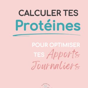 Calculer tes protéines